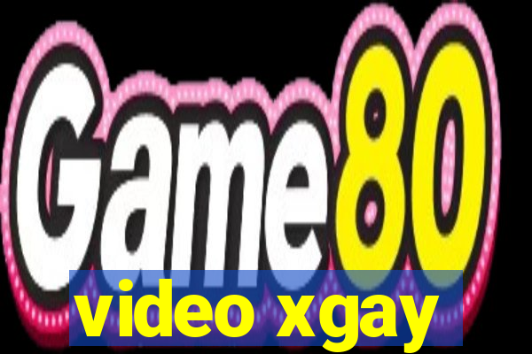 video xgay